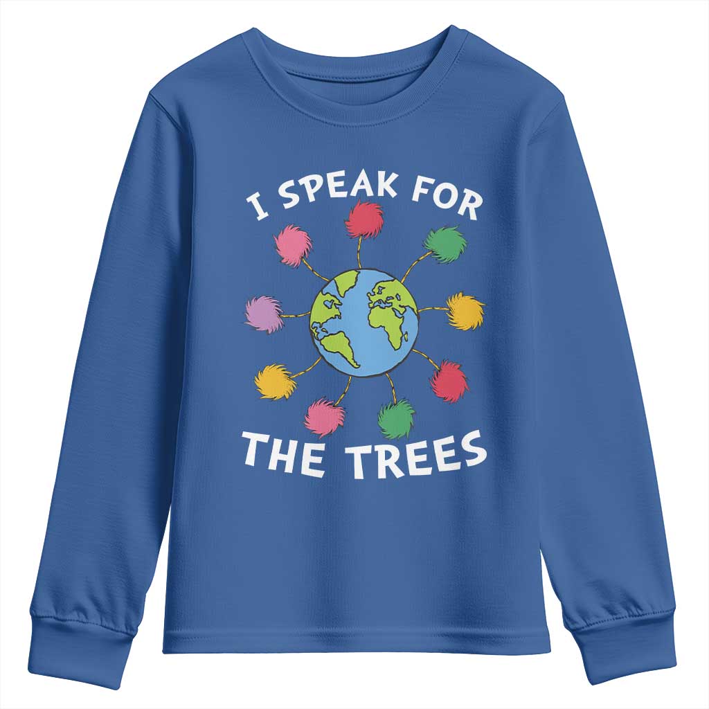 Funny Earth Day I Speak For The Trees Planet Youth Sweatshirt Hippie