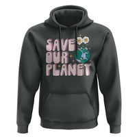 Earth Day Save Our Planet Hoodie Cute Retro Groove Flower