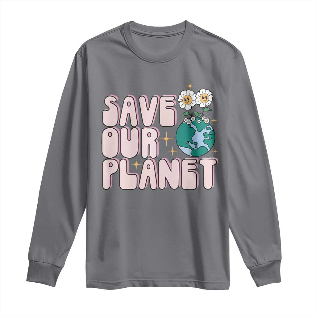 Earth Day Save Our Planet Long Sleeve Shirt Cute Retro Groove Flower