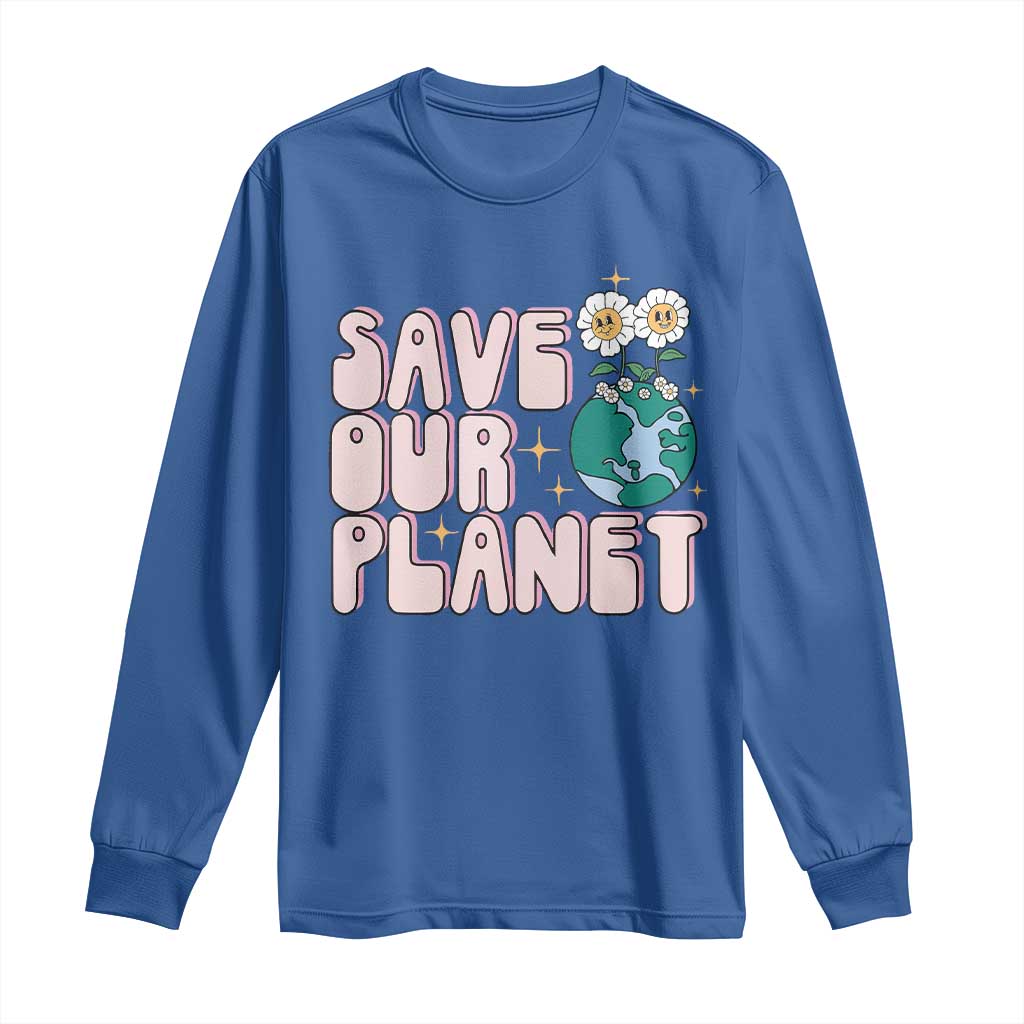 Earth Day Save Our Planet Long Sleeve Shirt Cute Retro Groove Flower