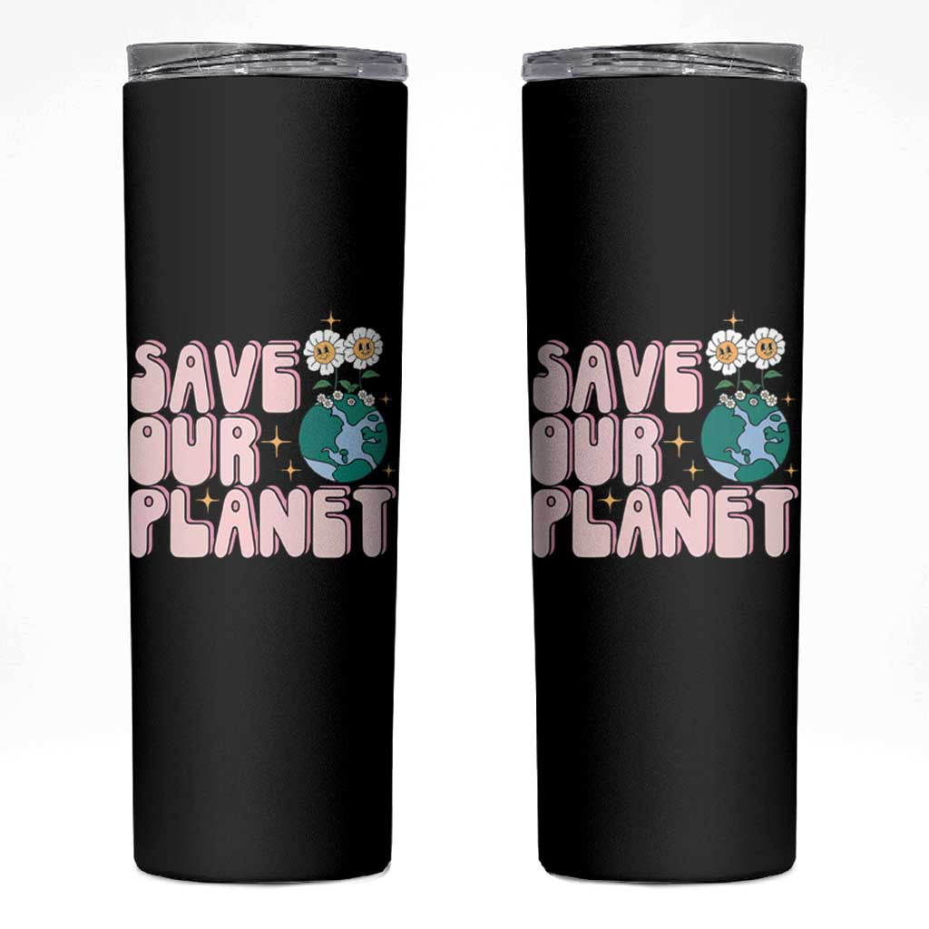Earth Day Save Our Planet Skinny Tumbler Cute Retro Groove Flower