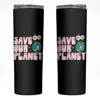 Earth Day Save Our Planet Skinny Tumbler Cute Retro Groove Flower