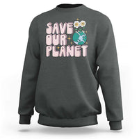 Earth Day Save Our Planet Sweatshirt Cute Retro Groove Flower