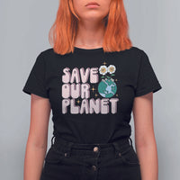 Earth Day Save Our Planet T Shirt For Women Cute Retro Groove Flower