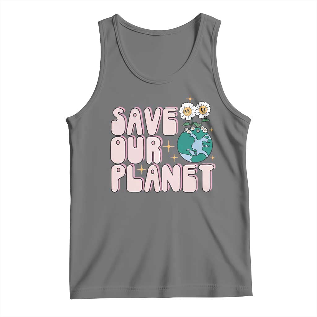 Earth Day Save Our Planet Tank Top Cute Retro Groove Flower