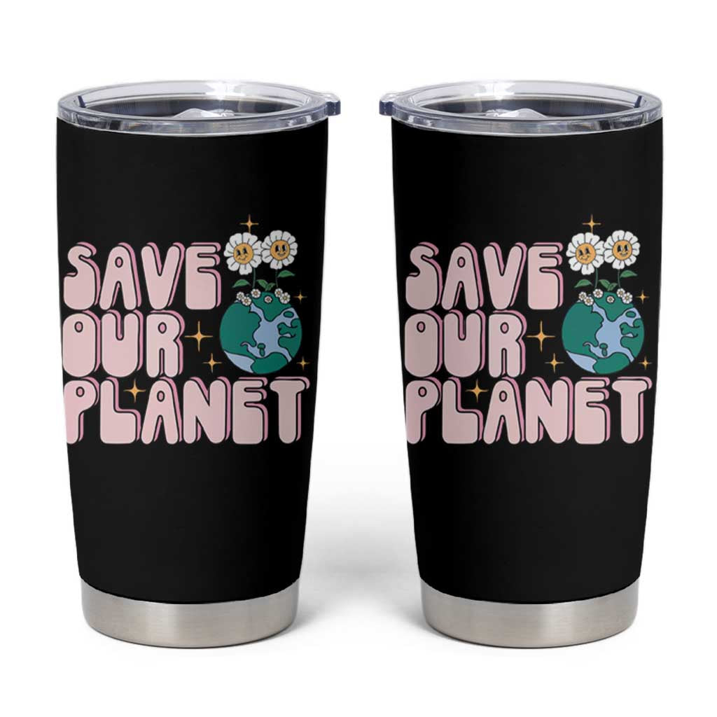Earth Day Save Our Planet Tumbler Cup Cute Retro Groove Flower