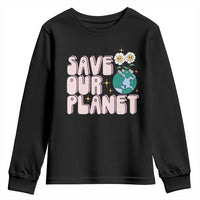 Earth Day Save Our Planet Youth Sweatshirt Cute Retro Groove Flower