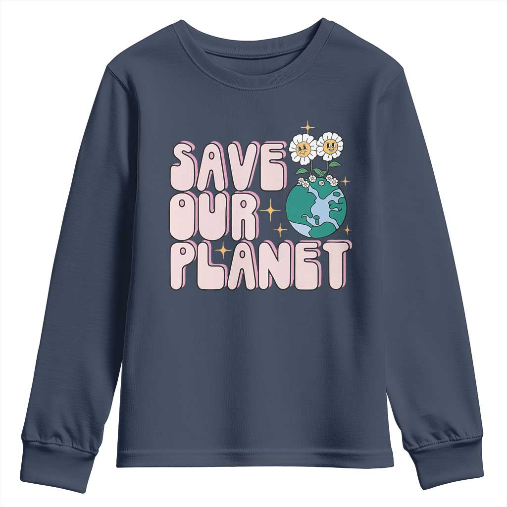 Earth Day Save Our Planet Youth Sweatshirt Cute Retro Groove Flower