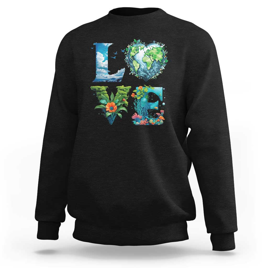 LOVE Planet Nature Anniversary Earth Day Sweatshirt