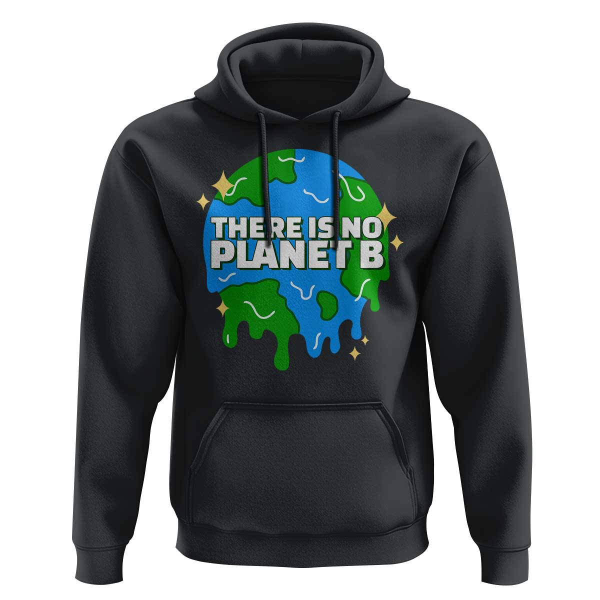 Funny Earth Day There Is No Planet B Hoodie