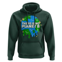 Funny Earth Day There Is No Planet B Hoodie