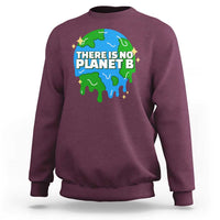 Funny Earth Day There Is No Planet B Sweatshirt