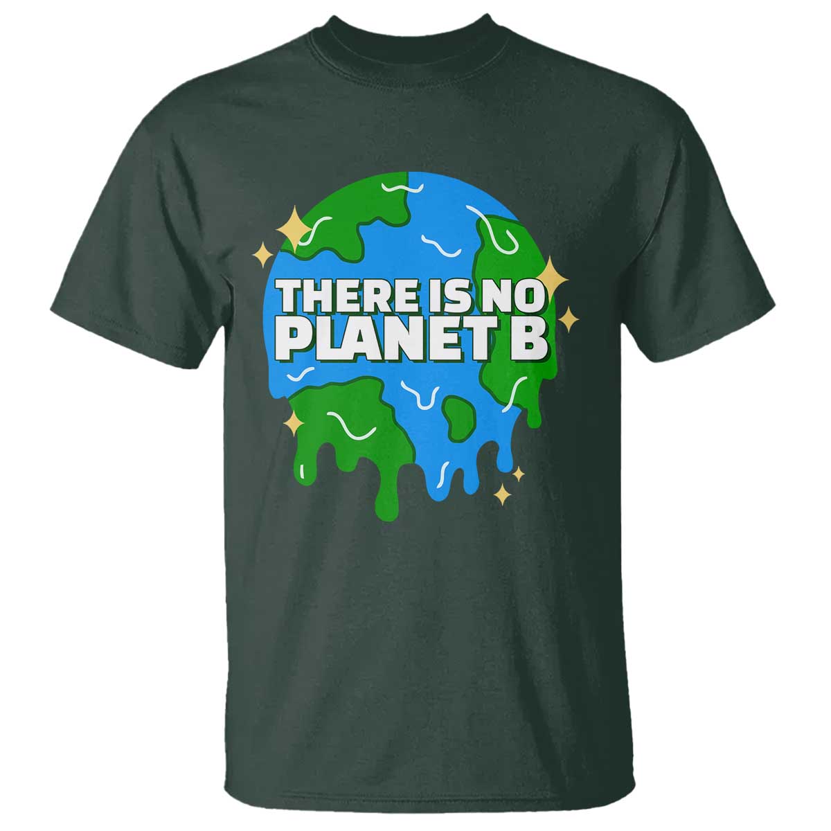 Funny Earth Day There Is No Planet B T Shirt
