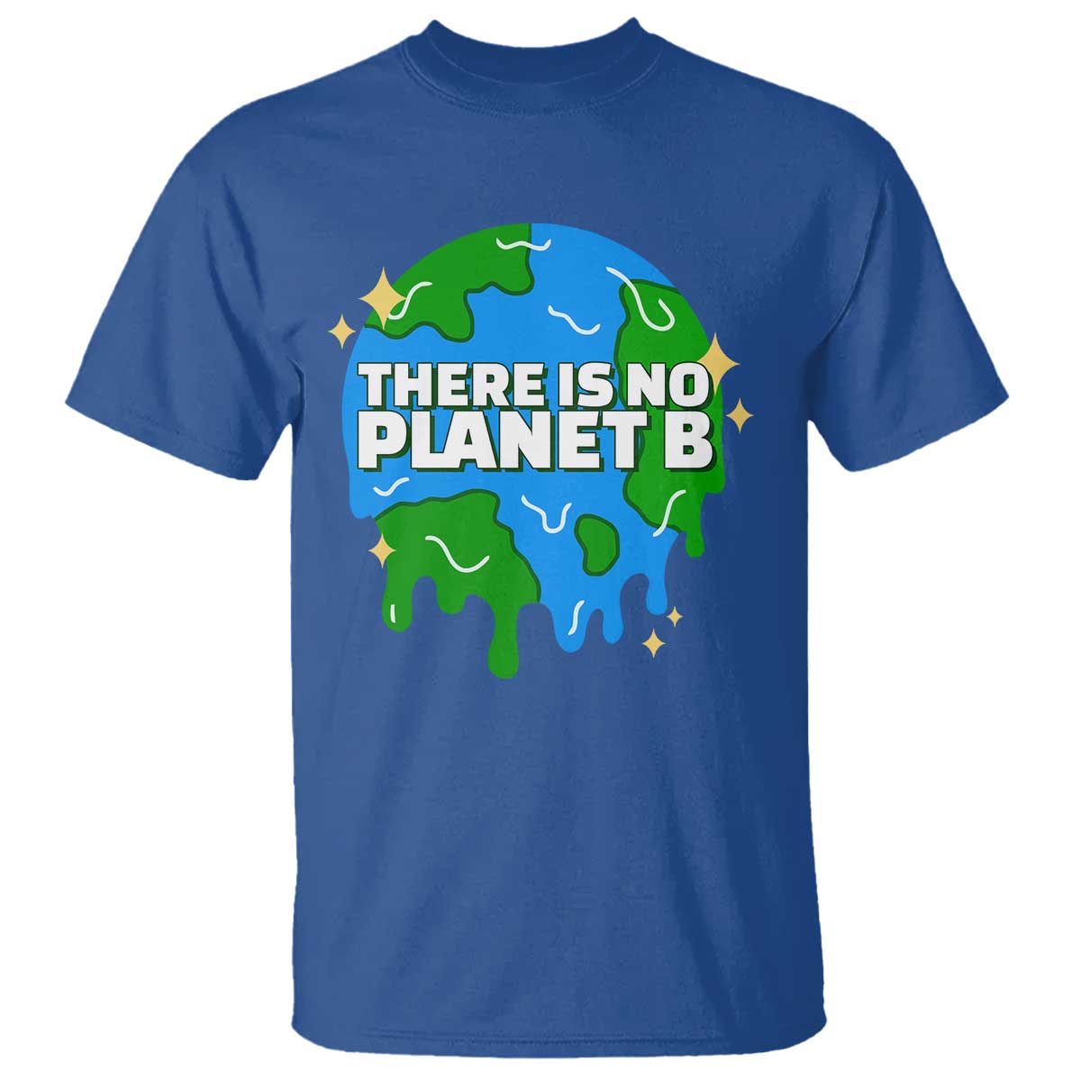 Funny Earth Day There Is No Planet B T Shirt