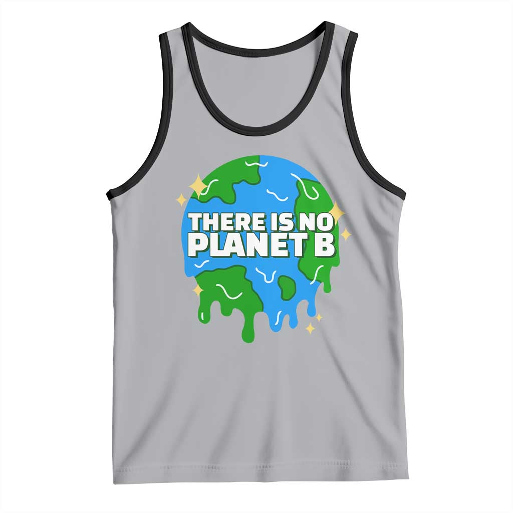 Funny Earth Day There Is No Planet B Tank Top