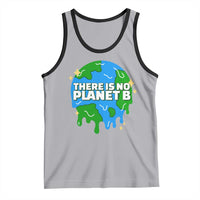 Funny Earth Day There Is No Planet B Tank Top