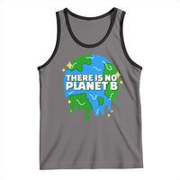 Funny Earth Day There Is No Planet B Tank Top