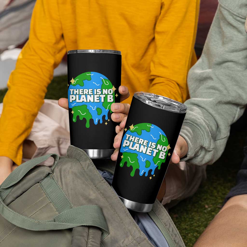 Funny Earth Day There Is No Planet B Tumbler Cup