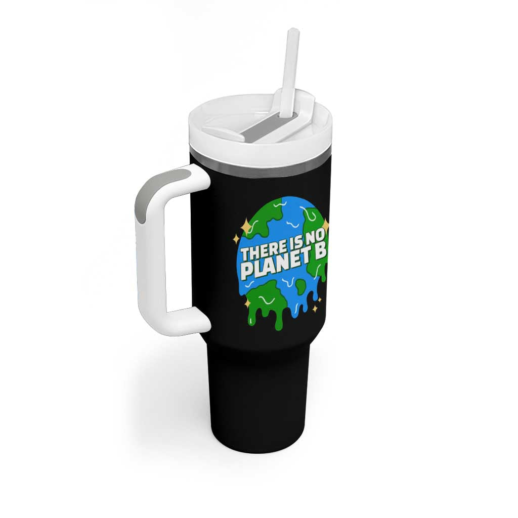 Funny Earth Day There Is No Planet B Tumbler With Handle