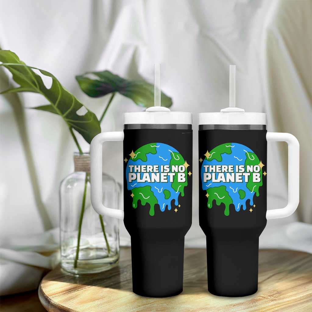 Funny Earth Day There Is No Planet B Tumbler With Handle