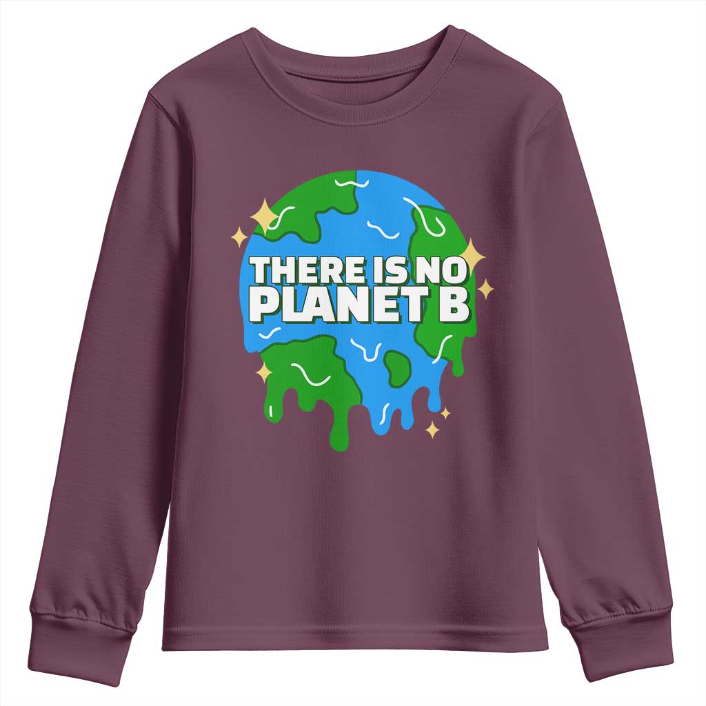 Funny Earth Day There Is No Planet B Youth Sweatshirt