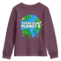 Funny Earth Day There Is No Planet B Youth Sweatshirt