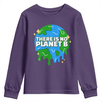 Funny Earth Day There Is No Planet B Youth Sweatshirt