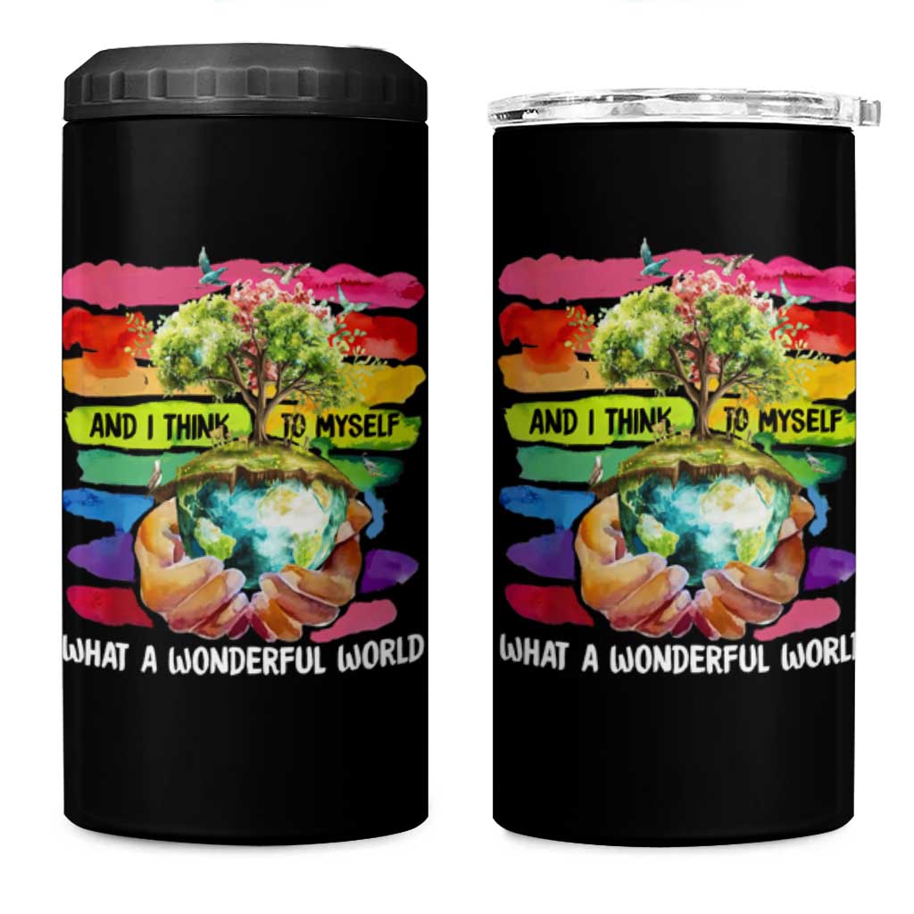 And I Think To Myself What A Wonderful World Earth Day 4 in 1 Can Cooler Tumbler