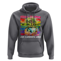 And I Think To Myself What A Wonderful World Earth Day Hoodie