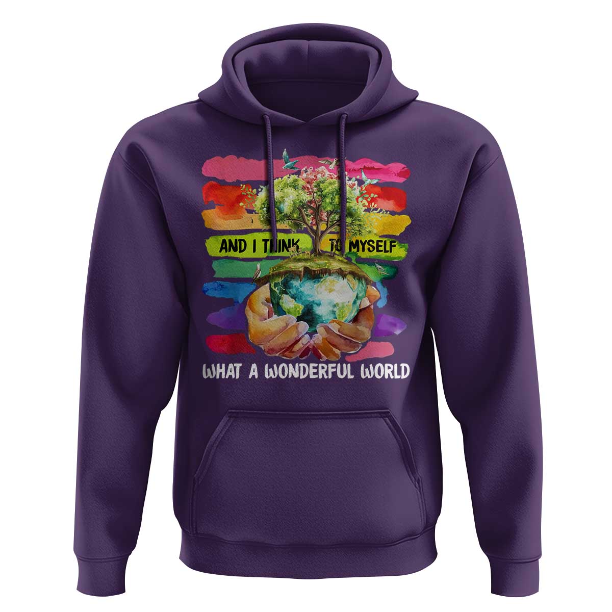 And I Think To Myself What A Wonderful World Earth Day Hoodie