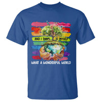 And I Think To Myself What A Wonderful World Earth Day T Shirt
