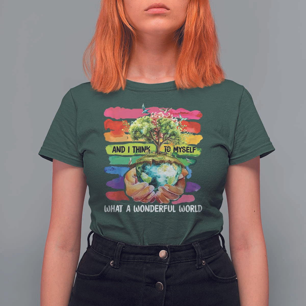 And I Think To Myself What A Wonderful World Earth Day T Shirt For Women