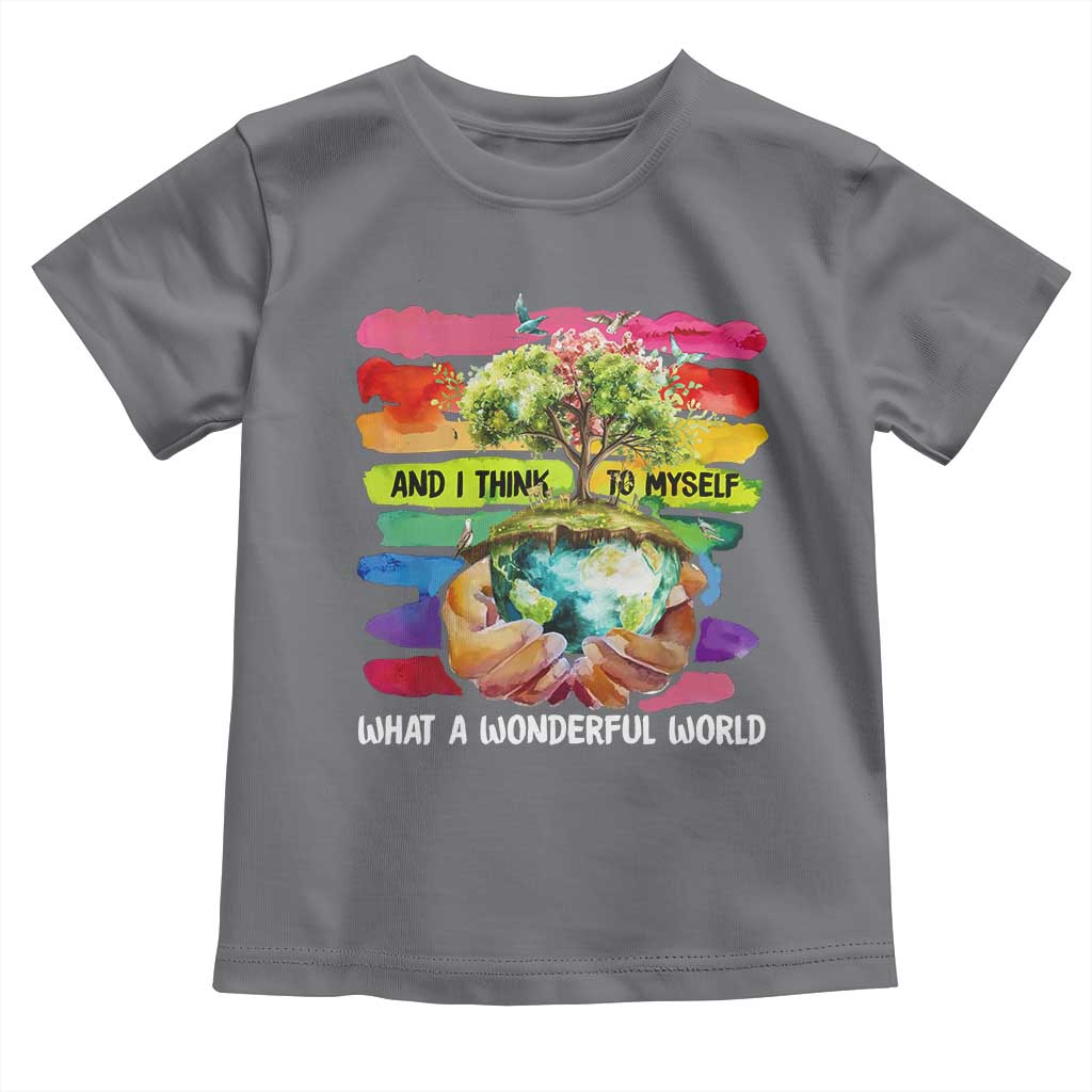 And I Think To Myself What A Wonderful World Earth Day Toddler T Shirt