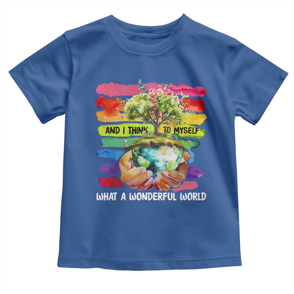 And I Think To Myself What A Wonderful World Earth Day Toddler T Shirt