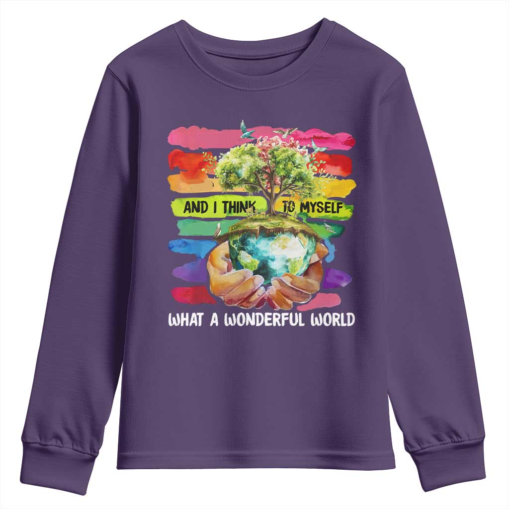 And I Think To Myself What A Wonderful World Earth Day Youth Sweatshirt