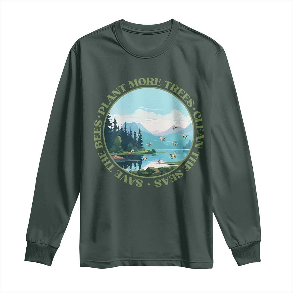 Earth Day Long Sleeve Shirt Save The Bees Plant More Trees Clean The Seas