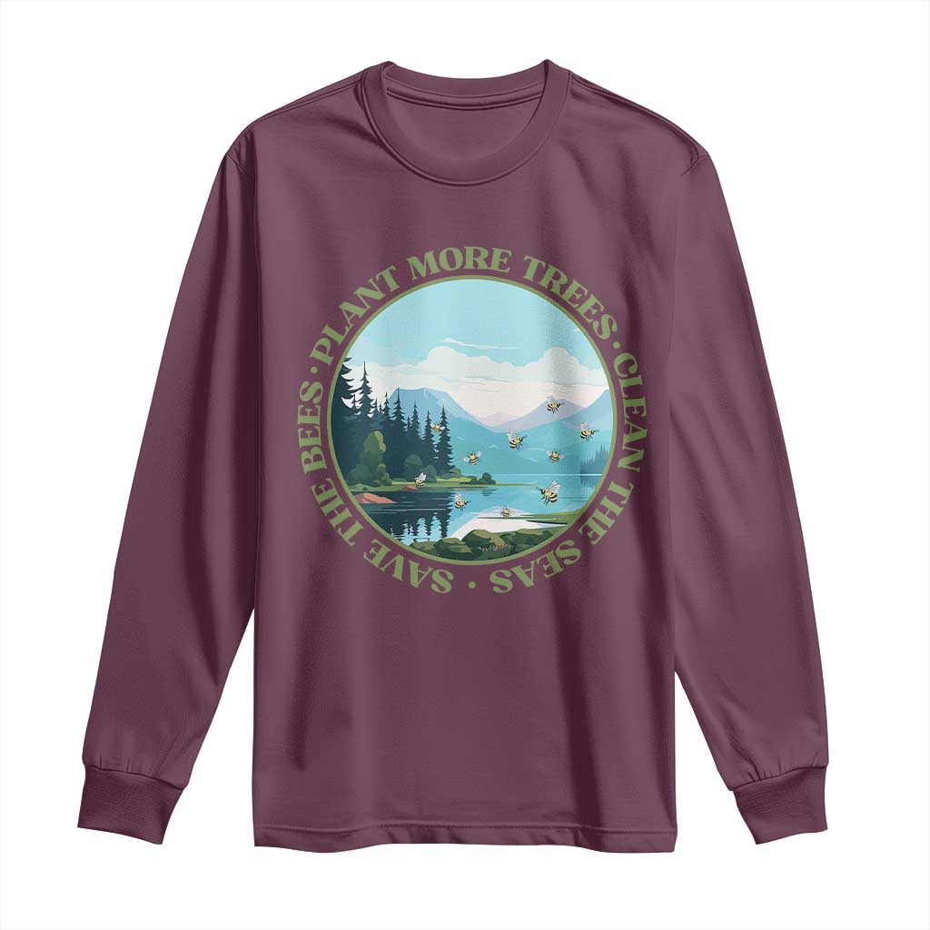 Earth Day Long Sleeve Shirt Save The Bees Plant More Trees Clean The Seas