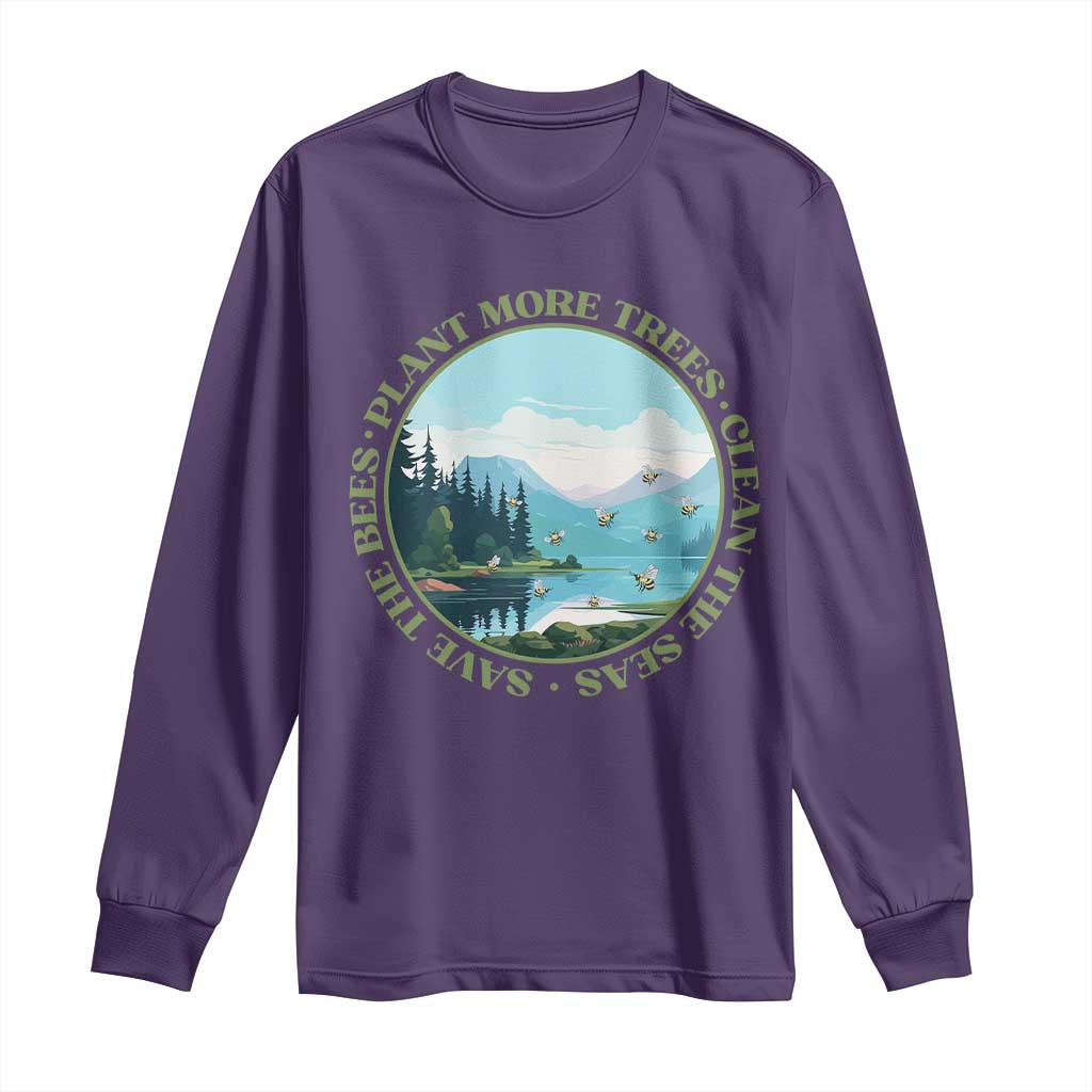 Earth Day Long Sleeve Shirt Save The Bees Plant More Trees Clean The Seas