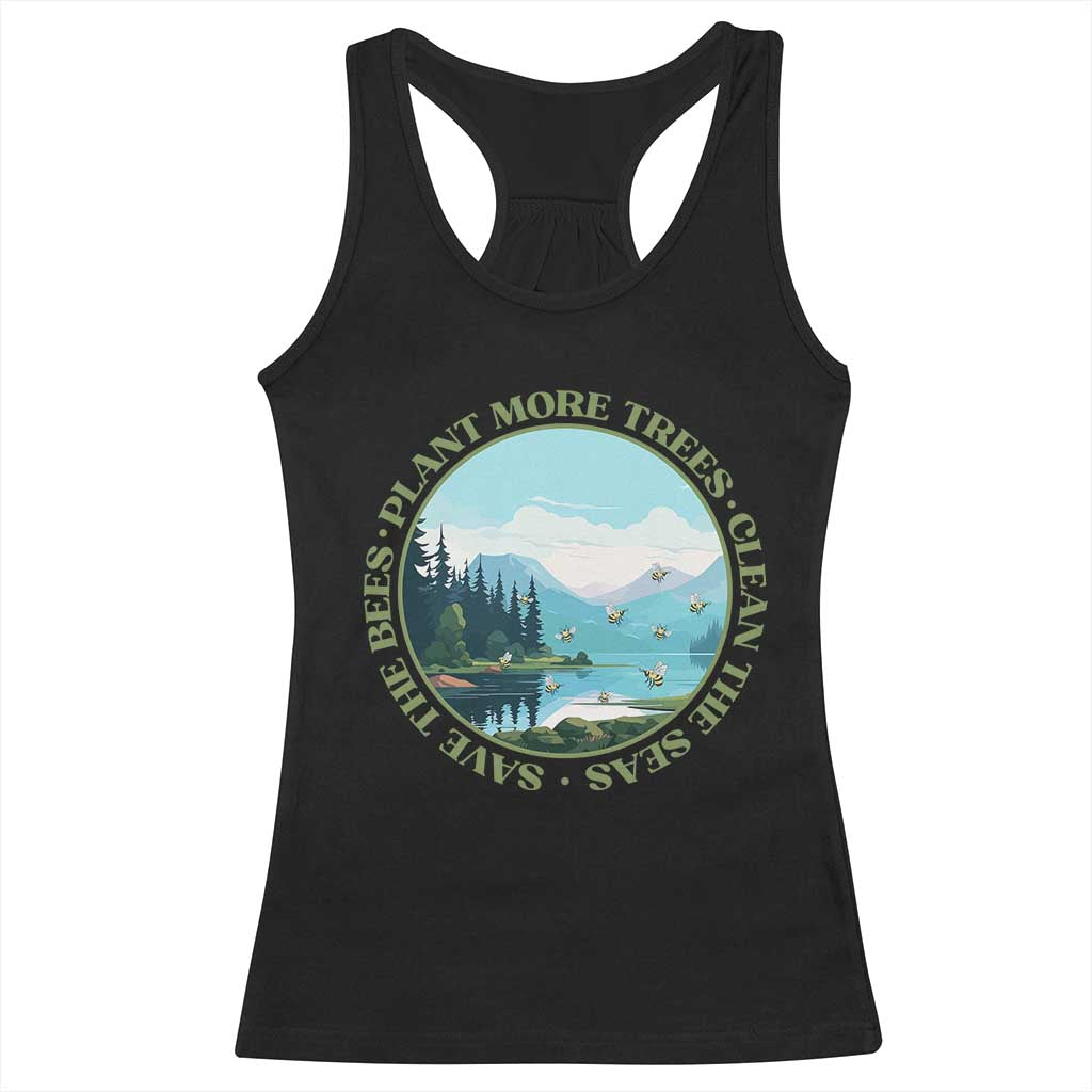 Earth Day Racerback Tank Top Save The Bees Plant More Trees Clean The Seas