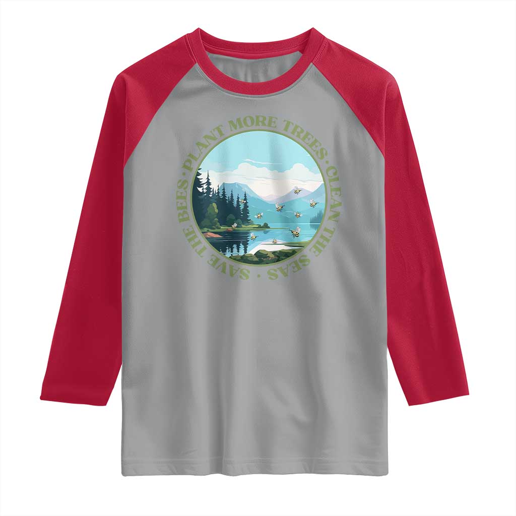 Earth Day Raglan Shirt Save The Bees Plant More Trees Clean The Seas