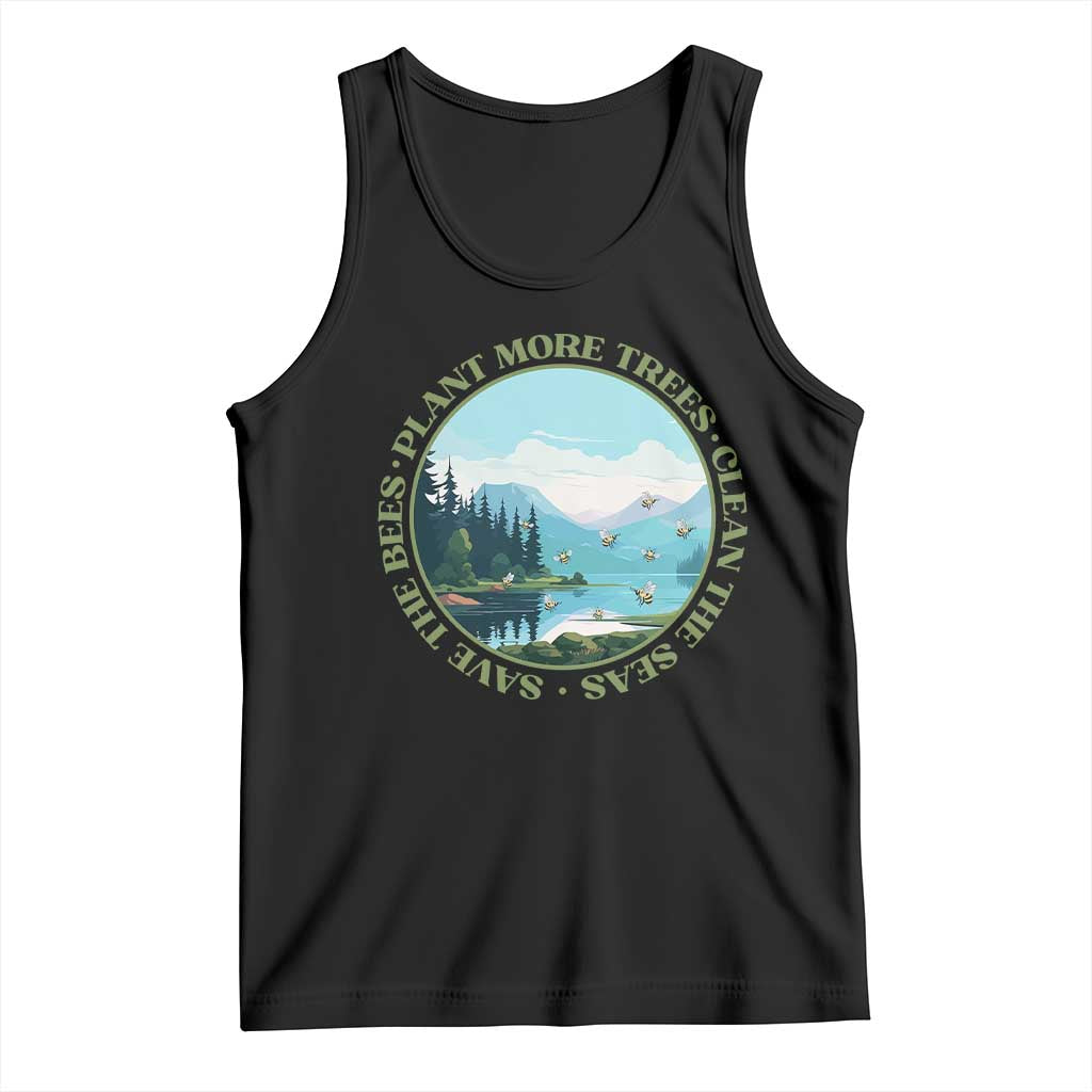 Earth Day Tank Top Save The Bees Plant More Trees Clean The Seas