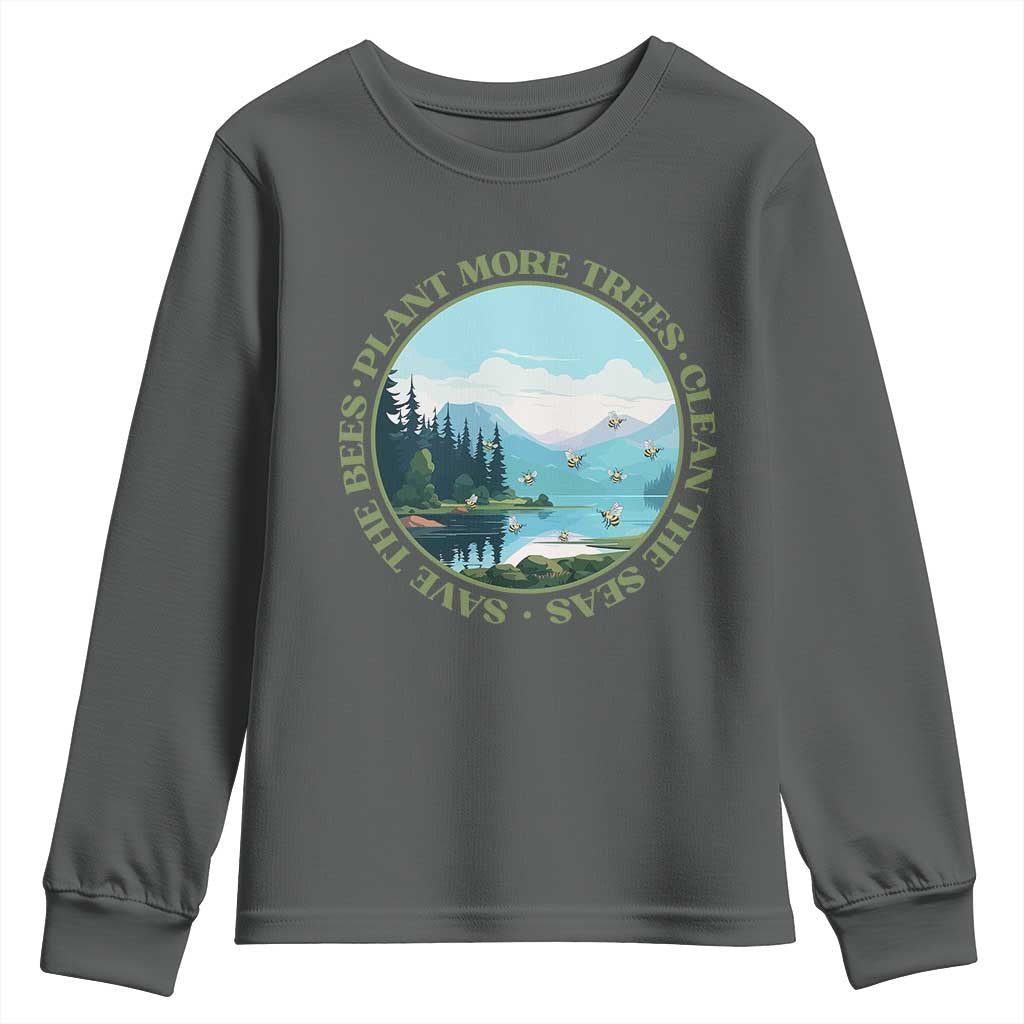 Earth Day Youth Sweatshirt Save The Bees Plant More Trees Clean The Seas