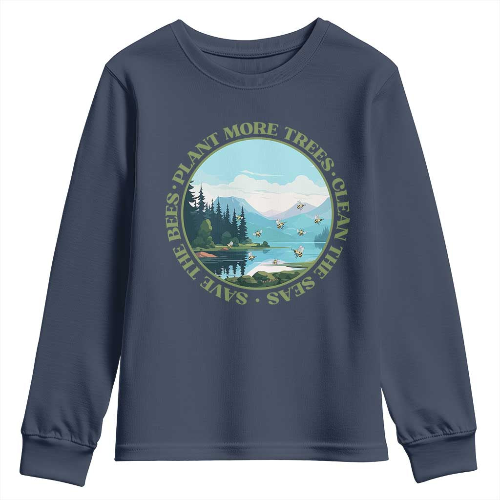 Earth Day Youth Sweatshirt Save The Bees Plant More Trees Clean The Seas