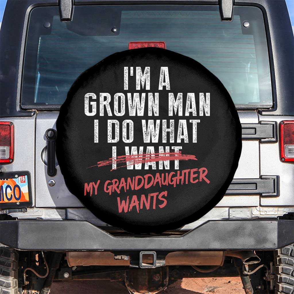 Girl Grandpa Spare Tire Cover Funny I Am A Grown Man I Do What My Granddaughter Wants