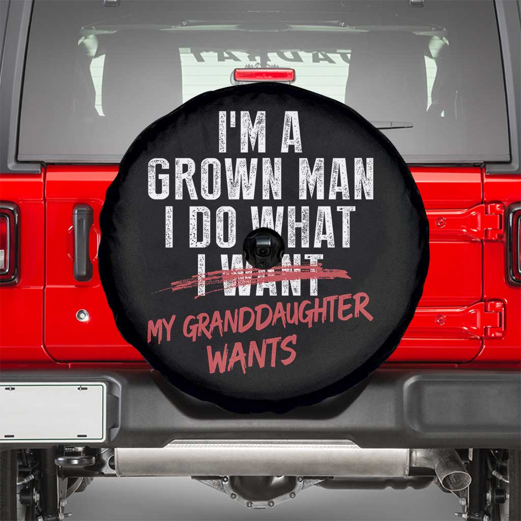 Girl Grandpa Spare Tire Cover Funny I Am A Grown Man I Do What My Granddaughter Wants