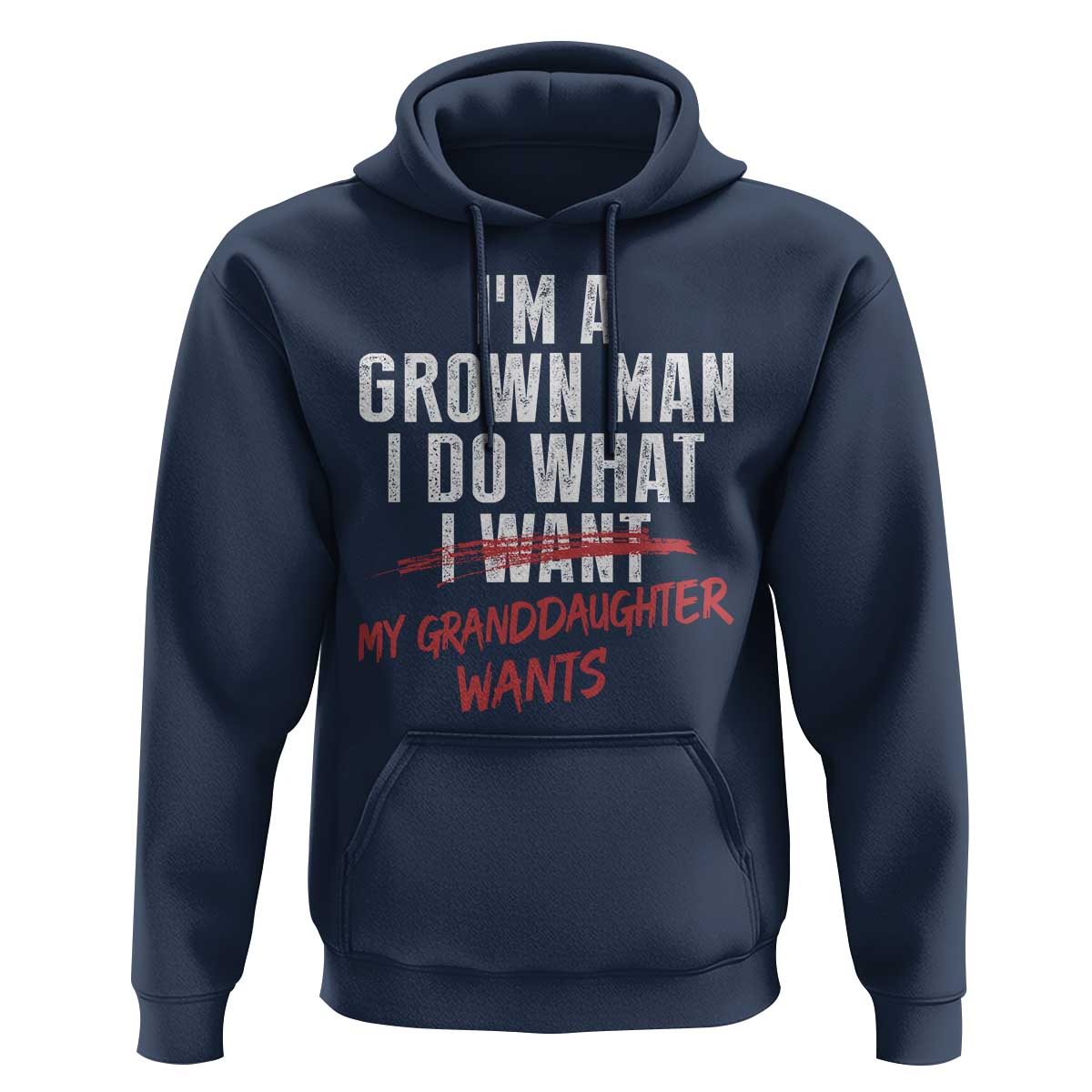 Girl Grandpa Hoodie Funny I Am A Grown Man I Do What My Granddaughter Wants