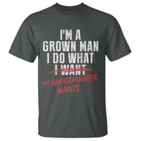 Girl Grandpa T Shirt Funny I Am A Grown Man I Do What My Granddaughter Wants