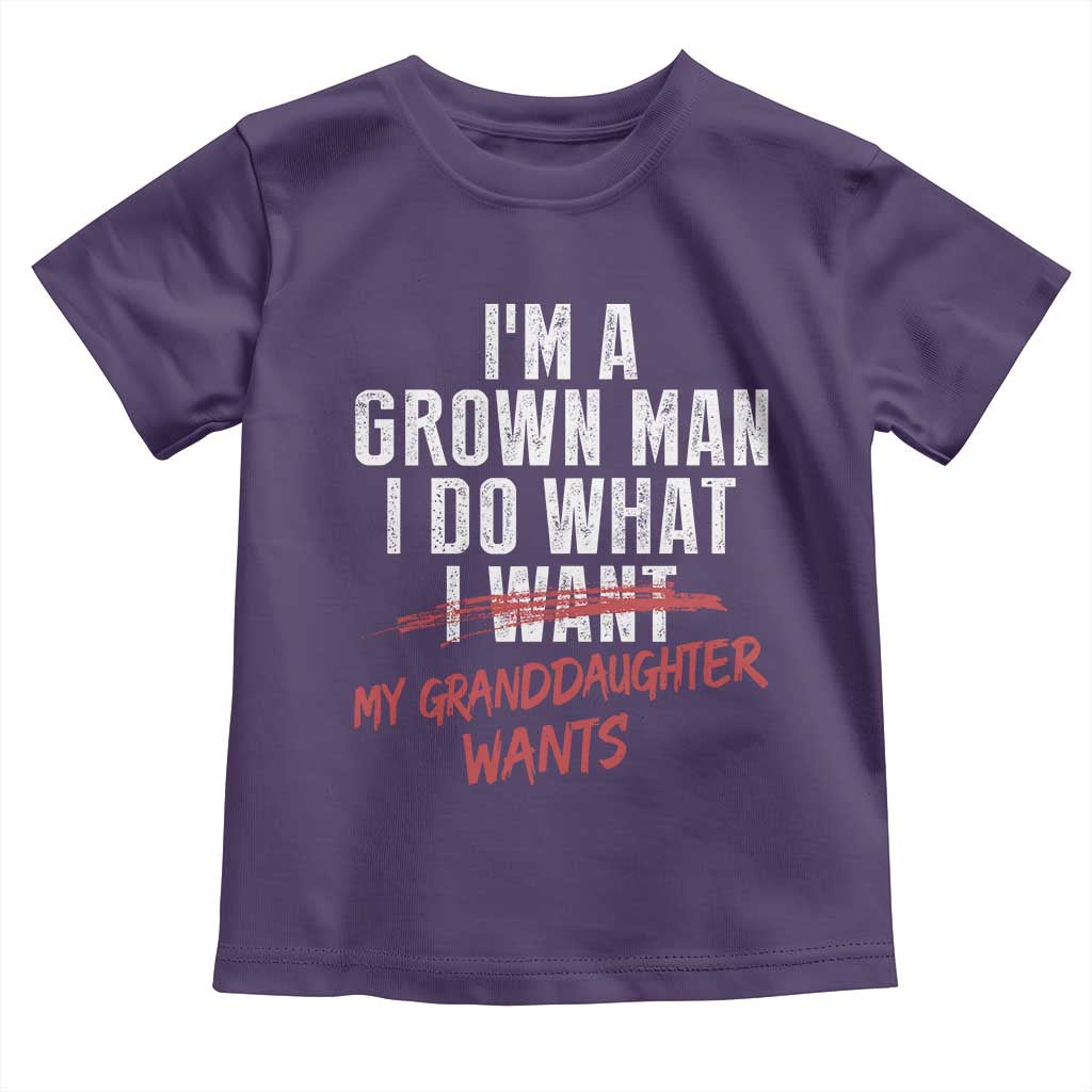 Girl Grandpa Toddler T Shirt Funny I Am A Grown Man I Do What My Granddaughter Wants