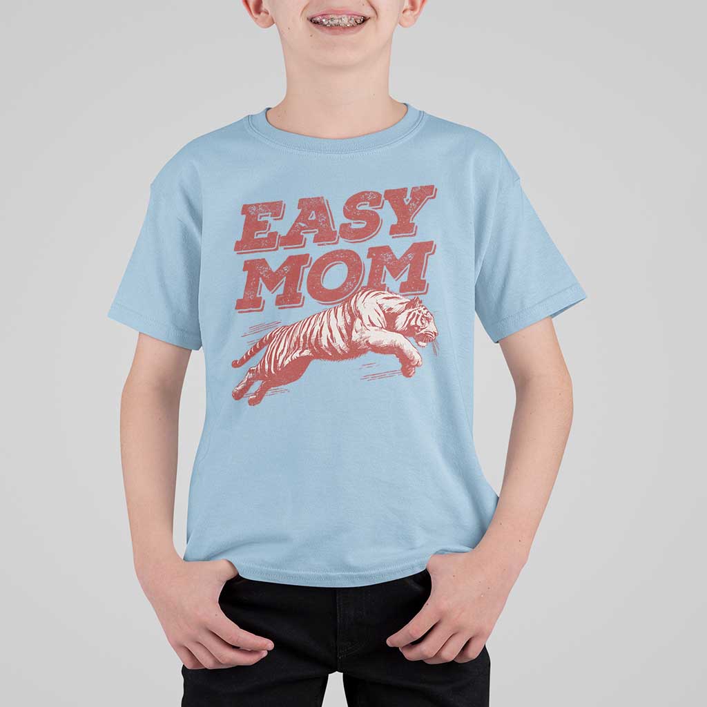 Easy Tiger Mom T Shirt For Kid Vintage Boho Distressed Aesthetic Mother's Day Gifts