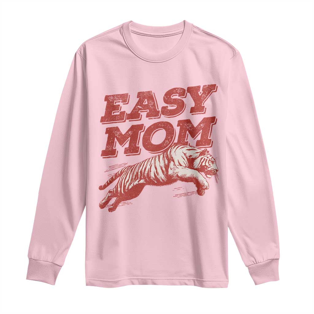 Easy Tiger Mom Long Sleeve Shirt Vintage Boho Distressed Aesthetic Mother's Day Gifts